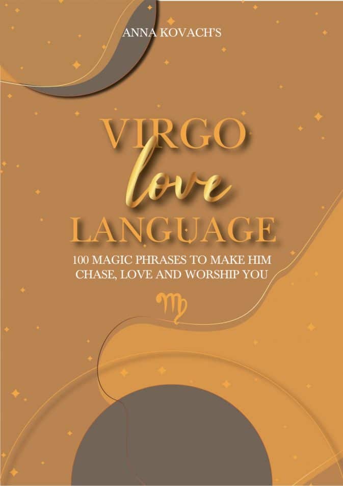 Virgo Love Language 100 Magic Phrases That Make Virgo Chase, Love, And Worship You Virgo Man
