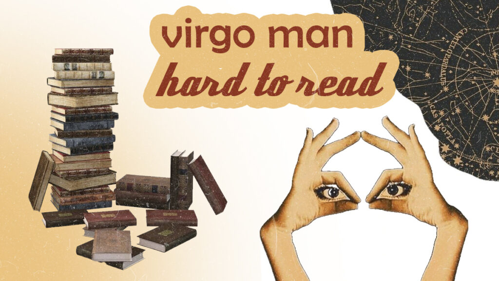 Virgo Man Hard To Read — Why Dating A Virgo Man Is So Difficult?