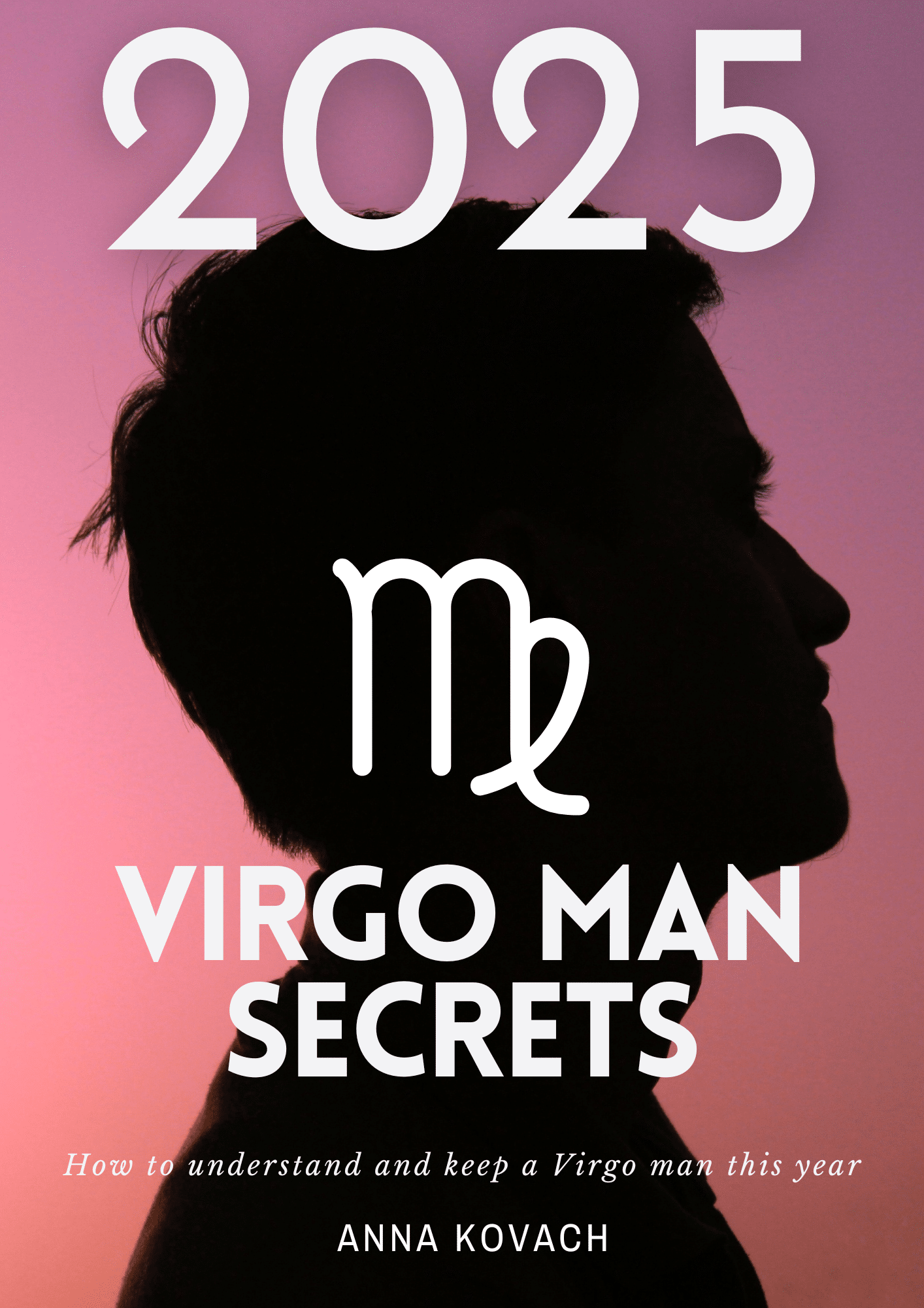 Virgo Man Secrets 2025